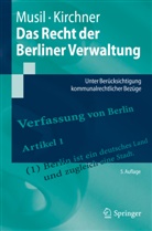 Sören Kirchner, Andreas Musil, Andreas (Prof. Dr.) Musil - Das Recht der Berliner Verwaltung