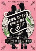 Teresa Hochmuth - Schwestern durch die Zeit - Comtesse in Turnschuhen