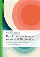 Michael A Tompkins, Michael A. Tompkins - Das Arbeitsbuch gegen Angst und Depression