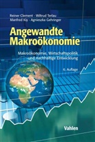 Reiner Clement, Reiner (Prof. Dr.) Clement, Agnieszka Gehringer, Manfred Kiy, Manfred u a Kiy, Wiltrud Terlau... - Angewandte Makroökonomie