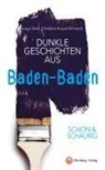 Christiane Krause-Dimmock, Josua Straß - SCHÖN & SCHAURIG - Dunkle Geschichten aus Baden-Baden