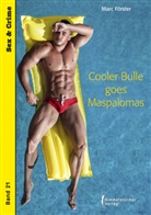 Marc Förster - Cooler Bulle goes Maspalomas