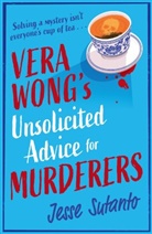 Jesse Sutanto - Vera Wong's Unsolicited Advice for Murderers