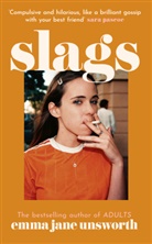 Emma Jane Unsworth, Unsworth Emma Jane - Slags