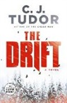 C J Tudor, C. J. Tudor - The Drift