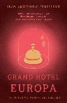 Ilja Leonard Pfeijffer, Pfeijffer Ilja Leonard - Grand Hotel Europa