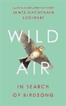 James Macdonald Lockhart, Lockhart James Macdonald - Wild Air