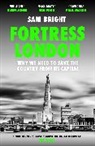 Sam Bright - Fortress London
