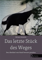 Michaela Schwestka - Das letzte Stück des Weges
