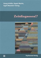 Lothar Bayer, Thomas Bender, Cord Benecke, Martin, Rupert Martin, Ingrid Moeslein-Teising... - Zeitdiagnosen!?