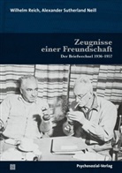 Alexander Sutherland Neill, Beverley R. Placzek, Wilhelm Reich, Diedrich, Ingo Diedrich, Thomas Harms... - Zeugnisse einer Freundschaft