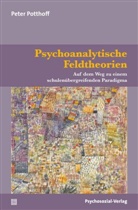 Peter Potthoff - Psychoanalytische Feldtheorien