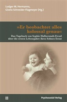 Ludger M. Hermanns, Gisela Schneider-Flagmeyer, Ludger M. Hermanns, Ludger M Hermanns, Schneider-Flagmeyer, Gisela Schneider-Flagmeyer - »Er beobachtet alles kolossal genau«