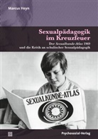Marcus Heyn, Maika Böhm, Harald Stumpe, Heinz-Jürgen Voß, Heinz-Jürgen Voss u a, Konrad Weller - Sexualpädagogik im Kreuzfeuer