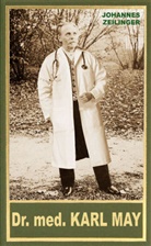 Johannes Zeilinger - Dr. med. Karl May