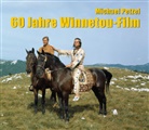 Michael Petzel - 60 Jahre Winnetou-Film