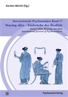 Didier Anzieu, Catherine Chabert, Ann Ferruta, Karsten Münch - Internationale Psychoanalyse Band 17: Staying alive - Einbrüche der Realität