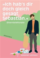 Sebastian Lehmann - "Ich hab's dir doch gleich gesagt, Sebastian."