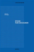 Christian Bauer - Ethik für Designer