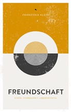 Franziska Klein, Klein  Franziska - Freundschaft