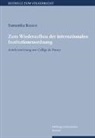 Samantha Besson - Zum Wiederaufbau der internationalen Institutionenordnung
