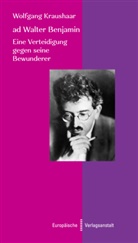 Wolfgang Kraushaar - ad Walter Benjamin