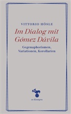 Vittorio Hösle - Im Dialog mit Gómez Dávila