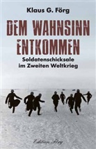 Klaus G Förg, Klaus G. Förg - Dem Wahnsinn entkommen