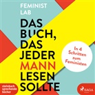 Feminist Lab, Hannah Baus - Das Buch, das jeder Mann lesen sollte, 1 Audio-CD, MP3 (Hörbuch)