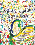 Walter Müller, Emanuel Weyringer, Emanuel Weyringer - Poesie des Kochens