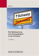 Gerold Miessl, Gerold (Dipl.-Kaufmann) Miessl - Die Besteuerung von Grenzgängern in die Schweiz