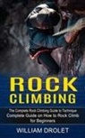 William Drolet - Rock Climbing