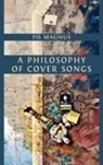 P. D. Magnus - A Philosophy of Cover Songs