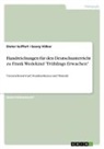Dieter Seiffert, Georg Völker - Handreichungen für den Deutschunterricht zu Frank Wedekind "Frühlings Erwachen"