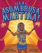 Martika Daniels - Í LA ASOMBROSA MARTIKA!
