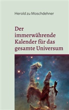 Herold Zu Moschdehner - Der immerwährende Kalender für das gesamte Universum