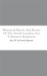 John C. Rigdon - Historical Sketch And Roster Of The North Carolina 41st Volunteers Regiment