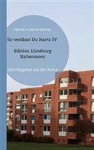 Herold Zu Moschdehner - So verlässt Du Hartz IV Edition Lüneburg Kaltenmoor