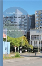 Herold Zu Moschdehner - So verlässt Du Hartz IV Edition Hamburg/Steilshoop