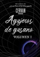 Jorge Cervantes - Agujeros de gusano