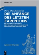David Khunchukashvili - Die Anfänge des letzten Zarentums