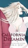 Saffron A. Kent - California Dreamin'