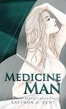 Saffron A. Kent - Medicine Man