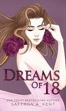 Saffron A. Kent - Dreams of 18