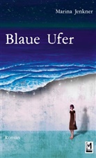 Marina Jenkner - Blaue Ufer