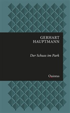 Gerhart Hauptmann - Der Schuss im Park