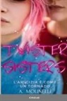 Andrea Molinelli - TWISTER SISTERS