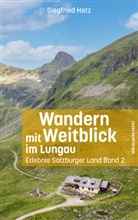 Siegfried Hetz - Wandern mit Weitblick im Lungau