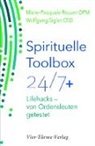 Marie-Pasquale Reuver, Wolfgang Sigler - Spirituelle Toolbox 24/7+