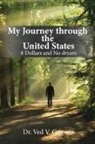 Ved V Gossain - My Journey through the United States